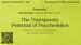 The Therapeutic  Potential of Psychedelics. David Erritzøe - Imperial College London. 